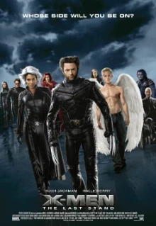 X-Men: The Last Stand (2006)